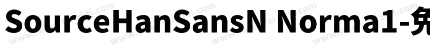 SourceHanSansN Norma1字体转换